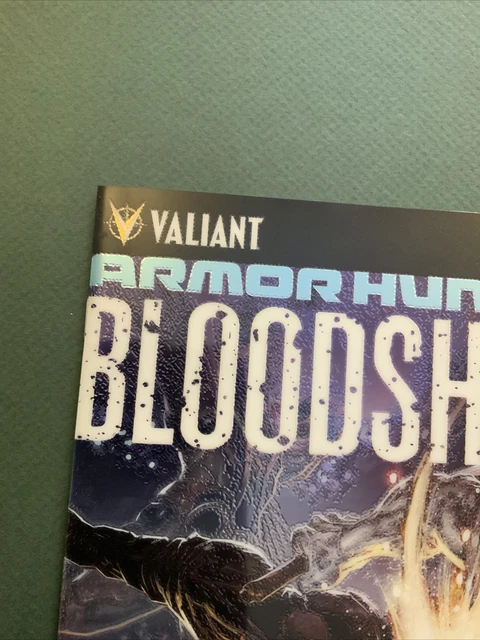 Armor Hunters: Bloodshot #1 (July 2014) Valiant X 10 NM- 7