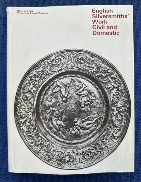 English Silversmiths' Work Civil and Domestic Sterling Silver Museum Artist Book