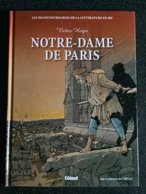 Bd Notre Dame De Paris Les Incontournables De La Littérature En Bd Unesco Glénat