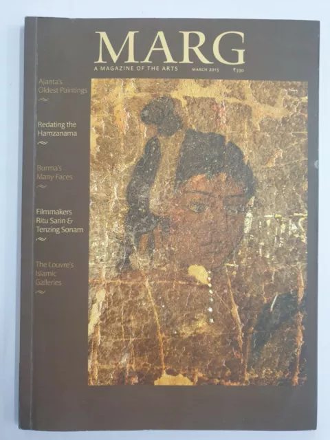 Marg Magazine. Volume 66. No 3. 2015. Ajanta Hamzanama Burma Islamic Gallery