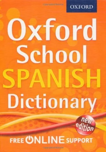 Oxford School Spanish Dictionary-Oxford Dictionaries