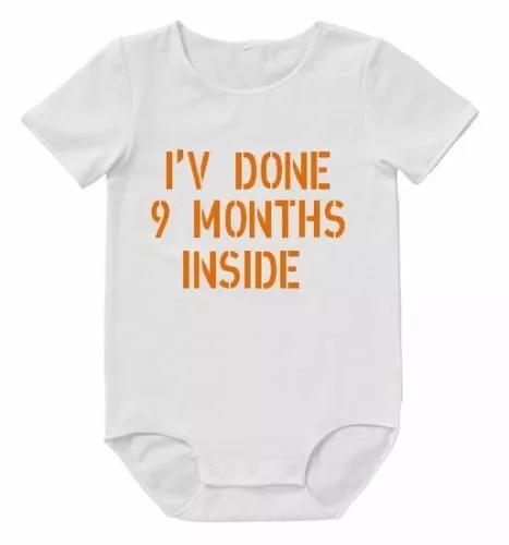 I'v Done 9 Months Funny Baby Romper Bodysuit Gift Jail Mum Shower Aunty Uncle