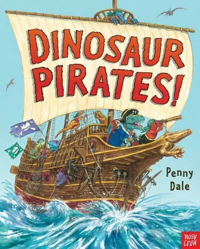 Dinosaur Pirates! (Penny Dale's Dinosaurs) By Penny Dale