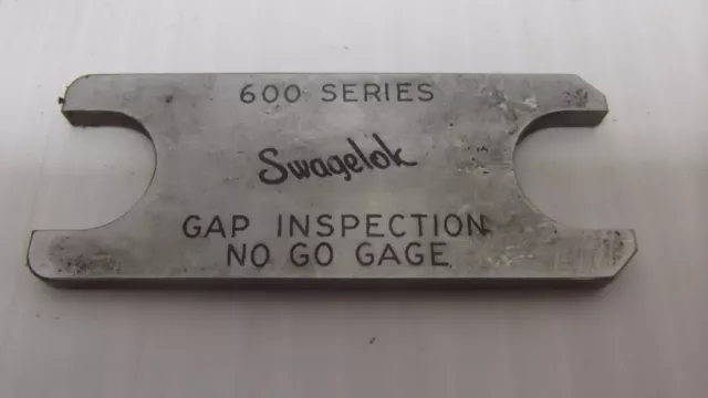 Swagelok Gap Inspection No Go Gage Tool 600 Series for 9/16" Tubes Pipes