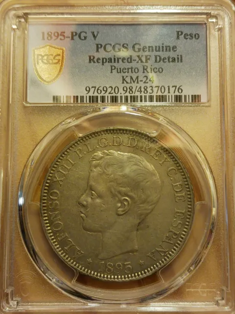 1895 1 Peso- PGV PCGS Genuine XF Puerto Rico Details REPAIR
