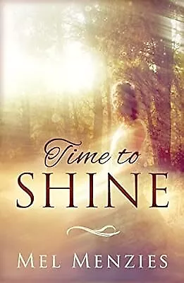 Time To Shine, Mel Menzies, Used; Good Book