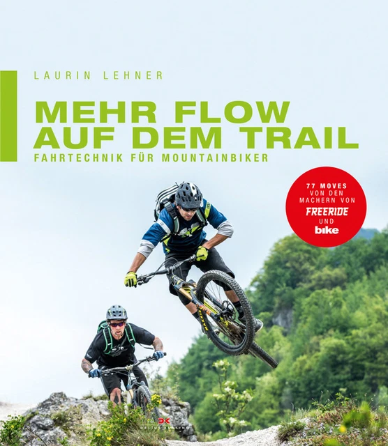 Mehr Flow auf dem Trail Fahrtechnik für Mountainbiker MTB Tricks Freeride Buch