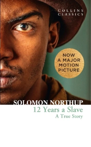 Solomon Northup Twelve Years a Slave (Paperback) Collins Classics