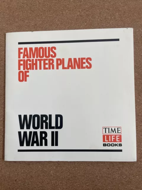 Famous FIGHTER PLANES of WW2 by Time Life Books World War 2 Scarce 1977