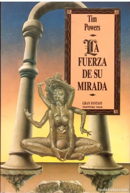 La fuerza de su mirada - Tim Powers; Martinez Roca Gran Fantasy, tapas duras