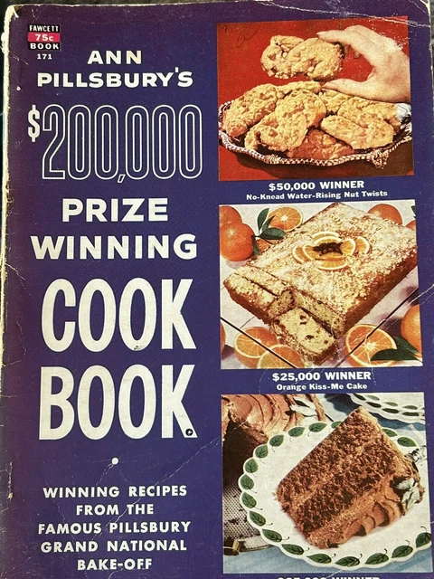 Ann Pillsbury's $200,000 Prize Winning Cook Book winning recipes from Bake-offs