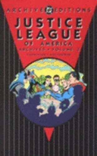 Justice League of America - Archives, Vol 03 Volume 3 by Gardner Fox: Used