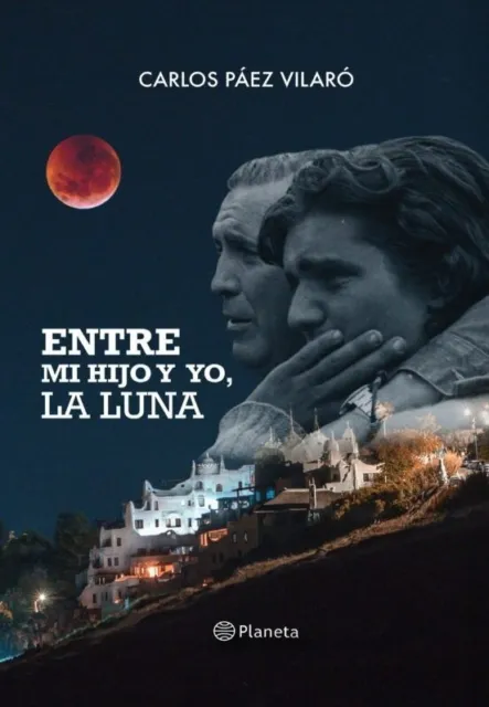 Libro Digital - Entre mi hijo y yo, la luna - Carlos Paez Vilaro, -