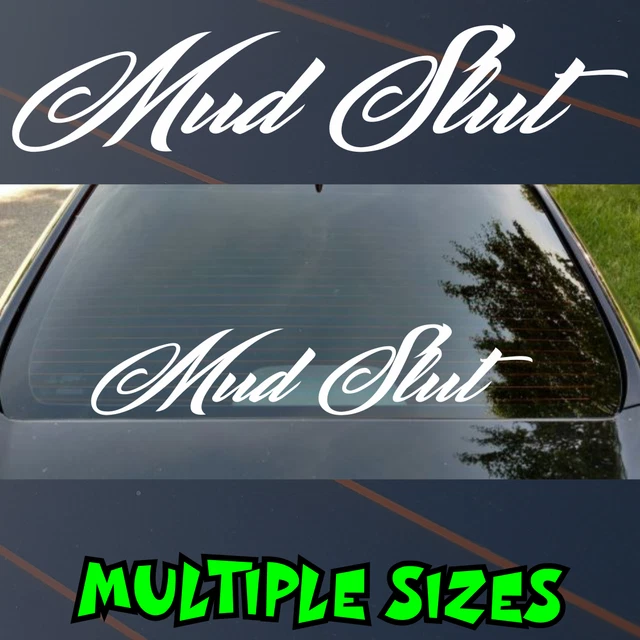 Mud Slut Hittin Every Hole Decal Sticker | Custom Made In The USA - Foto 6