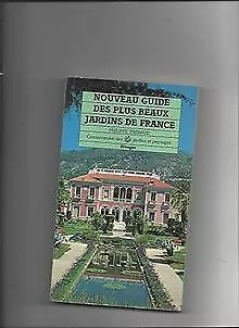 Nouveau guide des plus beaux jardins de France          ... | Buch | Zustand gut