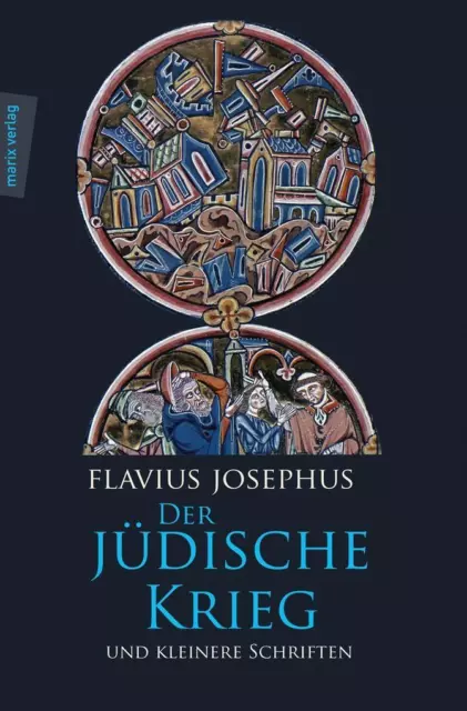 Der Jüdische Krieg und Kleinere Schriften | Flavius Josephus | 2014 | deutsch