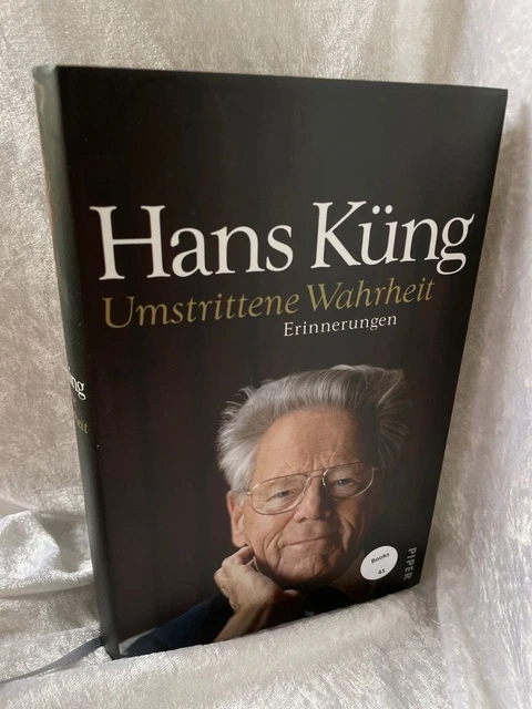 Umstrittene Wahrheit: Erinnerungen Erinnerungen Küng, Hans: