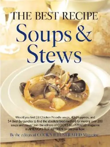 The Best Recipe: Soups & Stews - Hardcover - GOOD