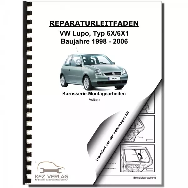VW Lupo, Typ 6X (96-06) Karosserie-Montagearbeiten Außen - Reparaturanleitung
