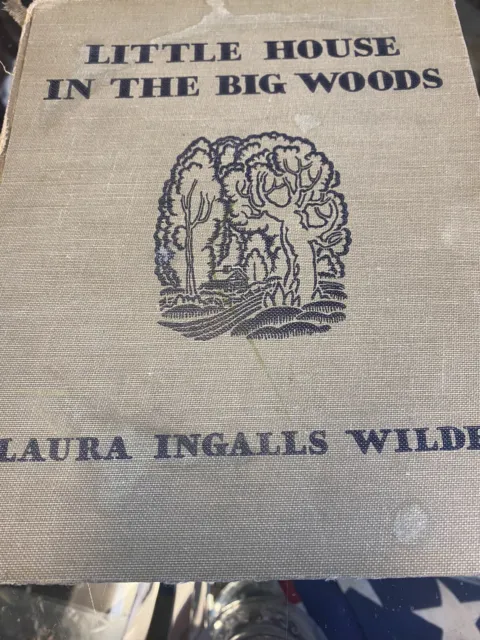 Little House In The Big Woods by Laura Ingalls Wilder ~ 1932 Hardcover F-B