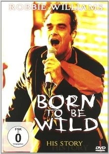 (未使用･未開封品)Robbie Williams: Born to Be Wild [DVD] ORIGINAL SOUNDTRACK ROBBIE WILLIAMS: BORN TO BE WILD NEW DVD
