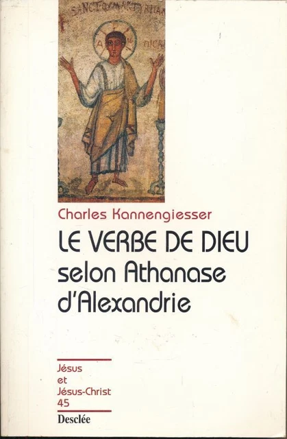 LE VERBE DE Dieu selon Athanase d'Alexandrie EUR 15,00 - PicClick FR