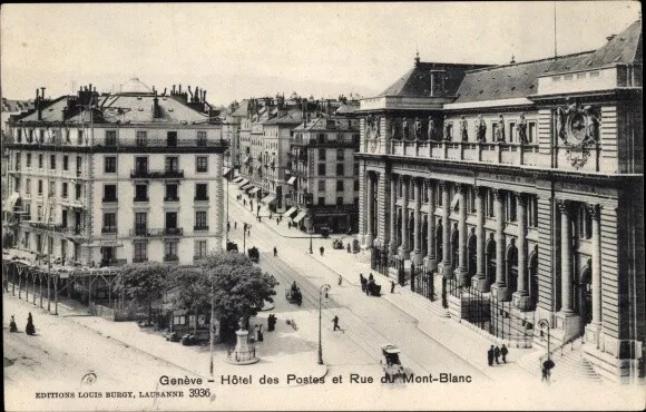 Ak Genève Genf Schweiz, Hotel des Postes und Rue du Mont-Blanc - 3875445