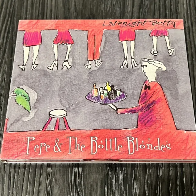 LATENIGHT BETTY BY Pepe & The Bottle Blondes (CD, 2000, Geisha Boy) $3. ...
