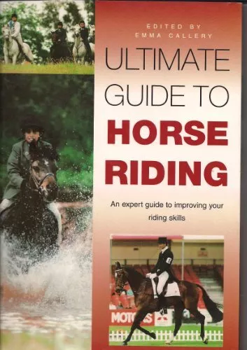 Ultimate Guide to Horse Riding by unknown Book The Cheap Fast Free Post