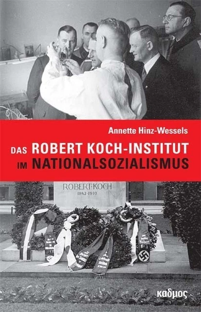 Das Robert Koch-Institut im Nationalsozialismus | 2021 | deutsch
