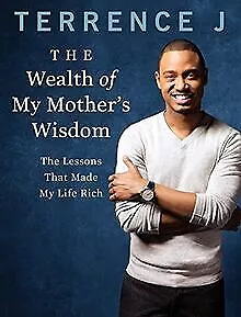 The Wealth of My Mother's Wisdom: The Lessons That Made ... | Buch | Zustand gut