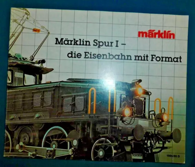 DEUTCH KATALOG MÄRKLIN SPUR 1 . éch 1 . 1984/85 D . 44 PAGES . LOKOMOTIVEN WAGON