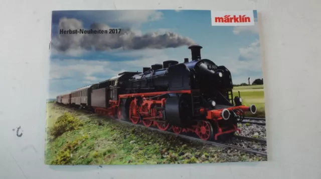 Märklin Katalog Herbst Neuheiten 2017 ca. 31 Seiten  B-12647