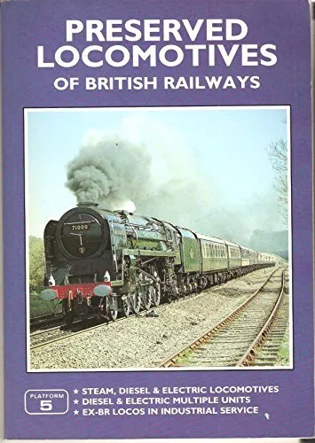 Preserved Locomotives of Britain (Britis..., Fox, Peter