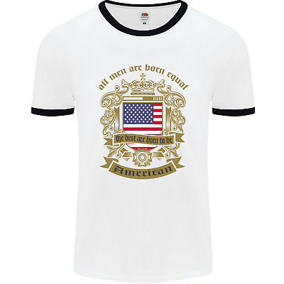 All Men Are Born Equal American America USA Mens White Ringer T-Shirt