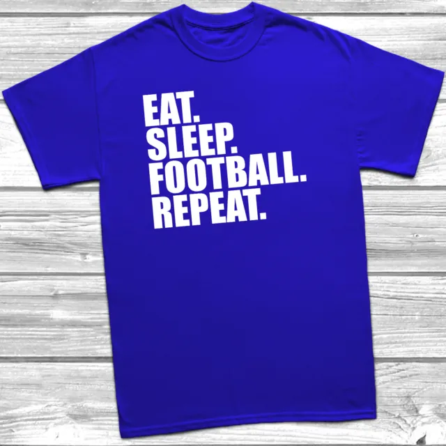Eat Sleep Football Repeat T-Shirt Sport Funny Soccer Mens Tee Top