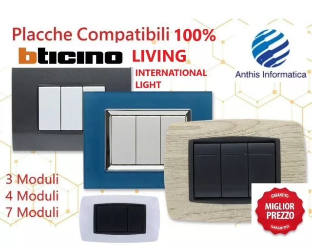 Placche Compatibili BTICINO LIVING LIGHT  3 4 7 Moduli - Vari colori