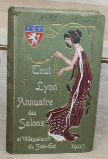 Tout Lyon - Annuaire des salons et villégiatures du Sud-Est (joli cartonnage)