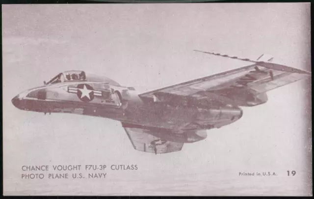 US NAVY CHANCE VOUGHT F7U-3P Cutlass Plane Jet Penny Arcade Exhibit Card #19