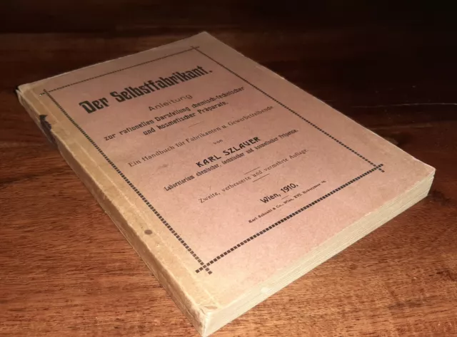 DIY Rezepte Buch antik der Selbstfabrikant DROGERIE APOTHEKE Kosmetik Anleitung