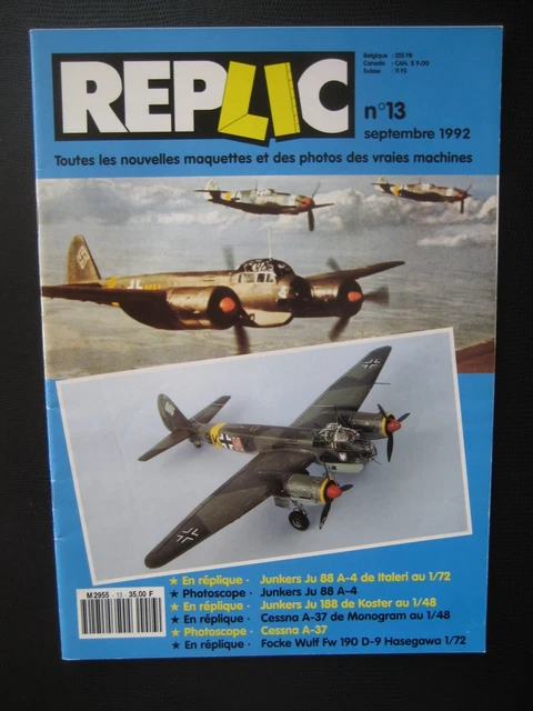REPLIC n° 13 - JUNKERS Ju-88 A-4 - JUNKERS Ju-188 - CESSNA A-37 - FOCKE-WULF 190