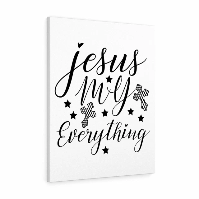 SCRIPTURE WALLS Jesus My Everything Christian Wall Art Print Ready to