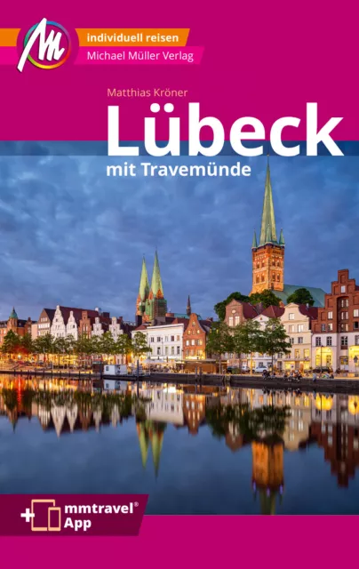 LÜBECK & Travemünde Michael Müller Reiseführer 18 Stadtführer MM-City Handbuch
