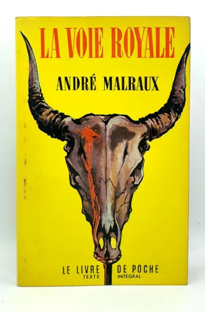 La Voie Royale by Andre Malraux in French Le Livre de Poche Texte Integral 1963