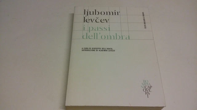 I passi dell'ombra. . Ljubomir Levcev. 2021. 30mr23 I passi dell'ombra. . Ljubomir Levcev. 2021. 30mr23