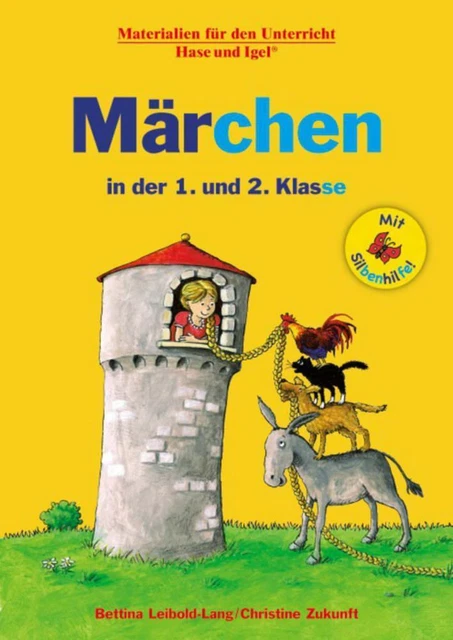Märchen in der 1. und 2. Klasse / Silbenhilfe ~ Bettina Leib ... 9783863163129