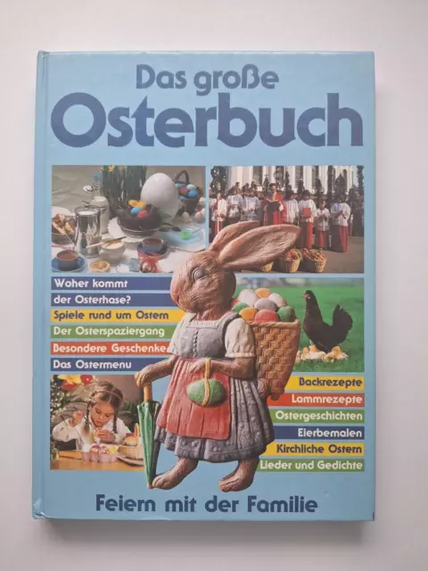 Das große Osterbuch. Feiern mit der Familie - gebundene Ausgabe - sehr gut