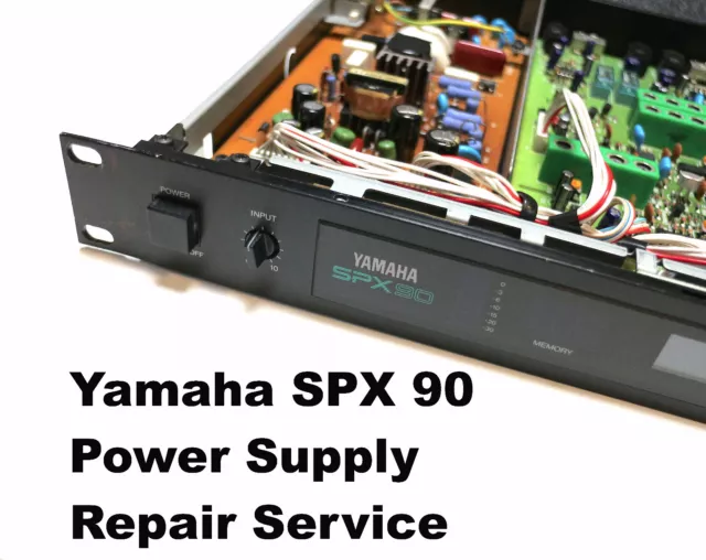 Yamaha SPX90 - POWER SUPPLY [PSU] REPAIR / DEVICE  REPAIR SERVICE *