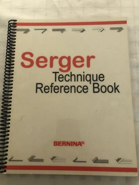 Bernina Serger Technique Reference Book, 2006 edition