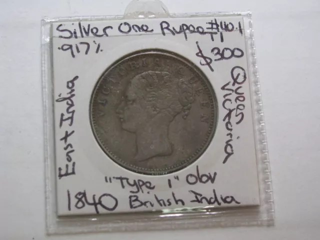 1840 One Rupee British East India Coin Silver .917 Victoria Type 1 OBV #40.1 T1